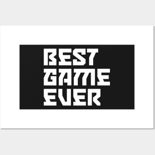 Best Game Ever Posters and Art